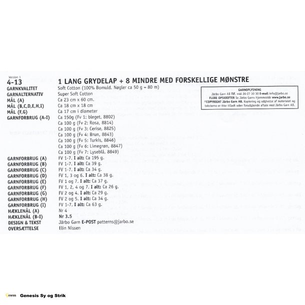 En Lang grydelap + 8 mindre med forskellige mnstre